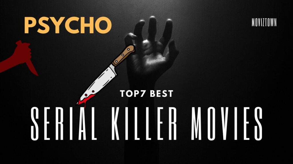 Top 7 Best Serial Killer Movies